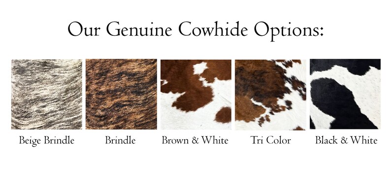 Pu&ograve; includere: Cinque diverse opzioni di pelle di mucca: beige tigrato, tigrato, marrone e bianco, tricolore e nero e bianco.
