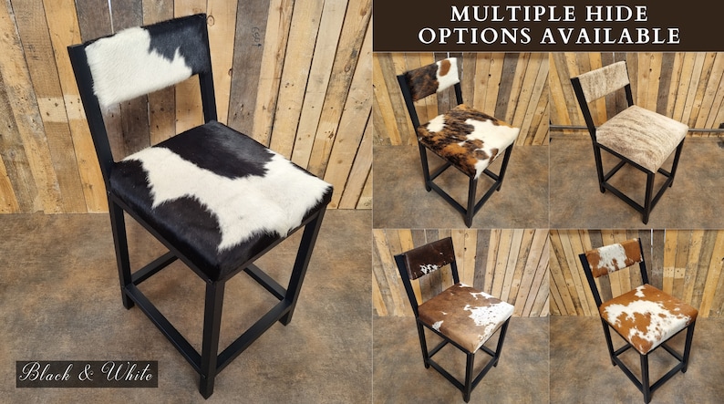 May include: Black metal bar stools with different cowhide seat covers. The options include black and white, brown and white, and light brown. The text "MULTIPLE HIDE OPTIONS AVAILABLE" is at the top of the image. The text "Black & White" is at the bottom left of the image.
