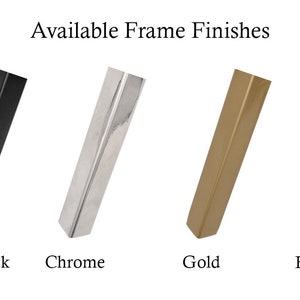 May include: Four samples of frame finishes: matte black, chrome, gold, and bronze.