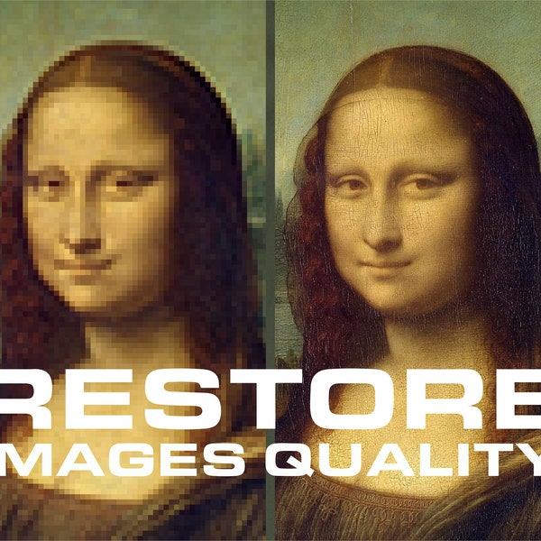 Restore photo, upscale photos, sharpen photos, remove blur, improve quality, repair old pictures, resize images, fix low quality