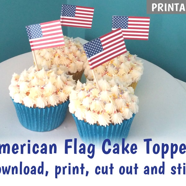 PRINTABLE Fourth of July Cupcake Flags, Make your own Independence Day cake toppers, 4th of July Cake Decorations - DOWNLOAD