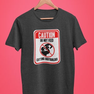 Do Not Feed Bodybuilder Men Funny Gym Shirt Triblend Workout Casual