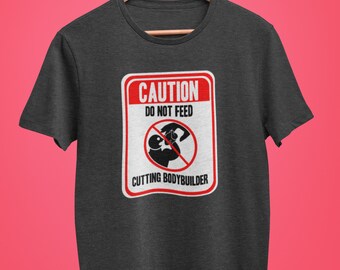 Do Not Feed Bodybuilder Men Funny Gym Shirt Triblend Workout Casual