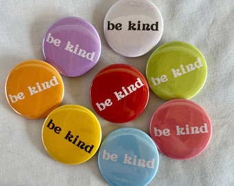Be Kind Button, Magnet or Keychain