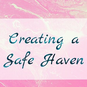 Guided Meditation: Creating a Safe Haven