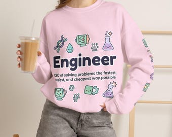 Sweatshirt - Engineer / Women in STEM / Student / Women in Science / Math / Teacher / Scholar / Researcher / University / College