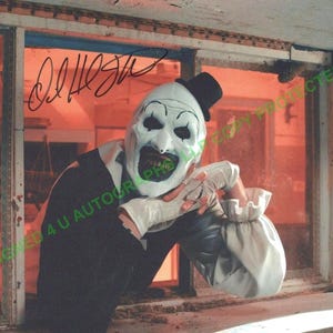 David Howard Thornton signed Art The Clown Guaranteed Authentic  Registered Dealer   Authentic signed photo  . Not Copy or  Printed