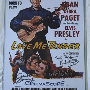 ELVIS Love Me Tender 11 x 17 color movie poster LICENSED  reproduction signed  by James Drury and Debra Paget. Registered Dealer