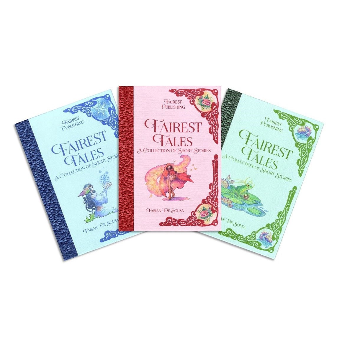 Fairest Tales Short Story Collection Fairy Tales Snow White Red Riding Hood Cinderella Frog Prince Rapunzel Fairest Tales Short Story Collection Fairy Tales Snow White Red Riding Hood Cinderella Frog Prince Rapunzel