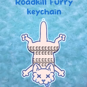 Roadkill furry Keychain 3 inch