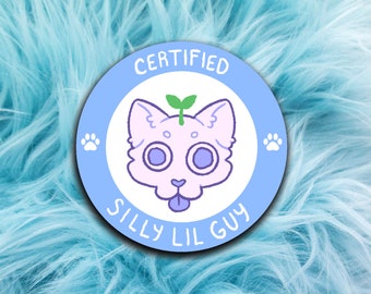 Certified silly little guy sticker