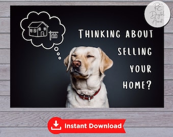 May include: A white Labrador Retriever dog with a red collar is thinking about selling a house. The dog is looking to the right with its eyes closed. The words "Thinking about selling your home?" are written in white on a black background. A white thought bubble above the dog's head contains a simple drawing of a house with a for sale sign.