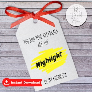 Referrals Highlighter Printable Pop By Favor Tag, Real Estate Agent Broker Client Promotional Business Favor Open House Gift PDF Download