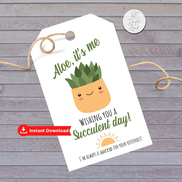 PRINTABLE Aloe Real Estate Pop By Tags, Plant Gift Succulent Favor Label Sticker Download, Agent Broker Housewarming Client Buyer Marketing