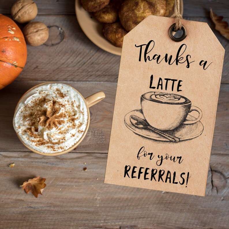 Latte Referral Thank You Tags Printable Client Promo Gift Etsy