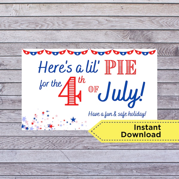 4th of July Pie Printable Business Marketing Tag Label Sticker | Real Estate Agent Client Customer Independence Day PDF, Pie Pop By Giveaway