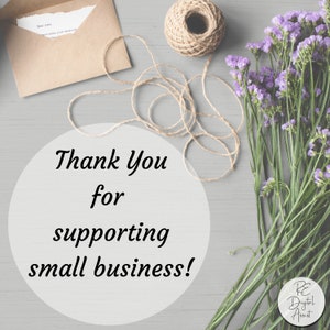 May include: A thank you message with the text "Thank You for supporting small business!" surrounded by a brown envelope, twine, and purple flowers. The text "RE Digital Assist" is visible in the bottom right corner.