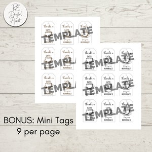 May include: Nine printable gift tags with a black and white illustration of a coffee cup and the text "Thanks a Latte for your referrals!"