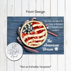 May include: A red, white and blue American flag pie with strawberries and blueberries on a blue wooden background. The text "Any way you slice it, I am dedicated to helping you achieve The American Dream" is written on the right side of the image.