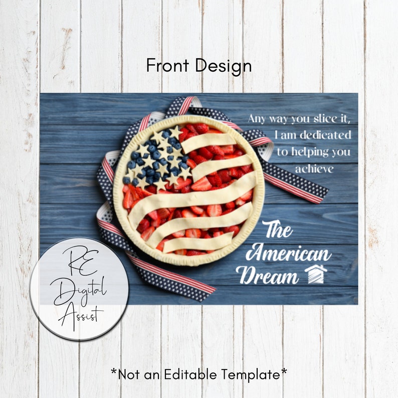 May include: A red, white and blue American flag pie with strawberries and blueberries on a blue wooden background. The text "Any way you slice it, I am dedicated to helping you achieve The American Dream" is written on the right side of the image.