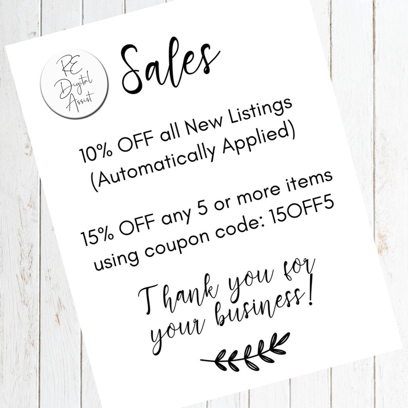 May include: A white sign with black text that reads "Sales" and details a 10% discount on all new listings and a 15% discount on orders of 5 or more items using the code "150FF5". The sign also includes the text "Thank you for your business!" with a small decorative leaf design.