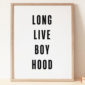 Long Live Boyhood, Boys Room Print, Playroom Prints, Playroom Decor