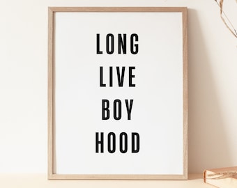Long Live Boyhood, Boys Room Print, Playroom Prints, Playroom Decor
