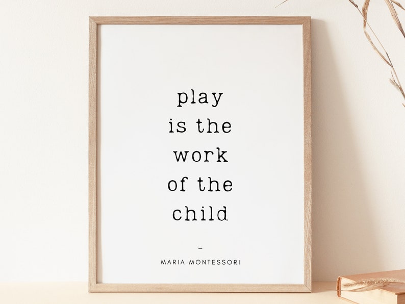 Play is the Work of the Child Montessori Print Playroom - Etsy
