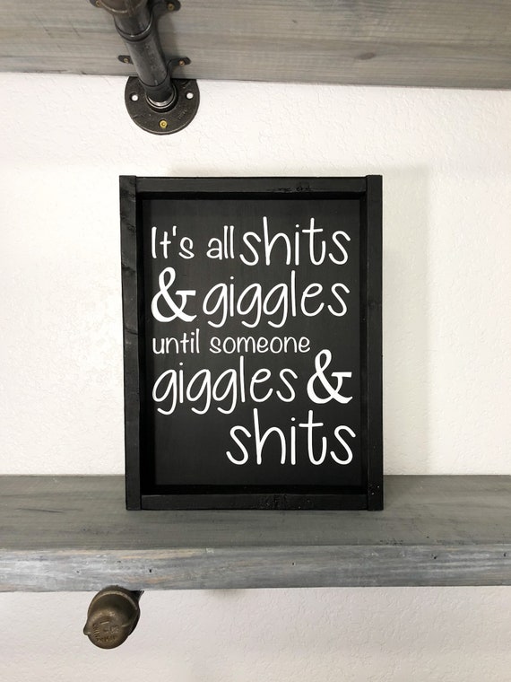 Shits & Giggles / Funny Bathroom Sign / Wood Framed Sign | Etsy