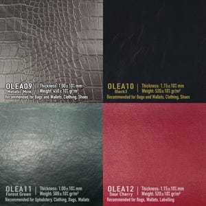 May include: Four samples of faux leather with different colors and textures. The samples are labeled with the names "OLEA09 Metallic Mink", "OLEA10 Black3", "OLEA11 Forest Green", and "OLEA12 Sour Cherry". Each sample includes information about its thickness and weight.