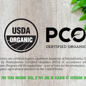 May include: A close-up of a USDA Organic seal and a Pennsylvania Certified Organics (PCO) seal. The text "ALWAYS LOOK FOR USDA ORGANIC SEAL IF YOU ARE IN SEARCH OF SUPERIOR QUALITY HERBS." is printed below the seals.