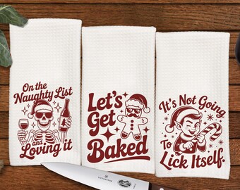 Snarky Christmas kitchen towels, Great gift for everyone, Housewarming or Wedding Gift, Last minute gift or stocking stuffer