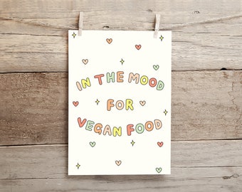 In The Mood For Vegan Food Print