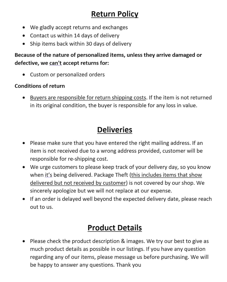 May include: A white document titled "Return Policy" with bullet points detailing return and exchange conditions, delivery information, and product details. Text includes information about returns, deliveries, and product details.