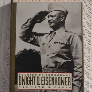 1945 Special Edition Soldier Of Democracy Dwight D. Eisenhower, A leader of Our Time Hard Back Book