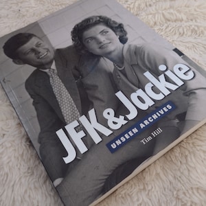 JFK & Jackie Unseen Archives by Tim Hill