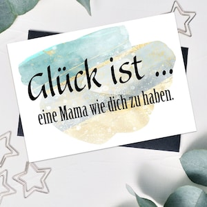 Wenskaart Mama, Moederdag, verjaardag, Kerstmis - geluk is... een moeder zoals jij hebben