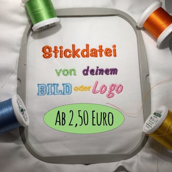 Stickdatei erstellen lassen - Digitalisierung - von deinem Bild oder Logo