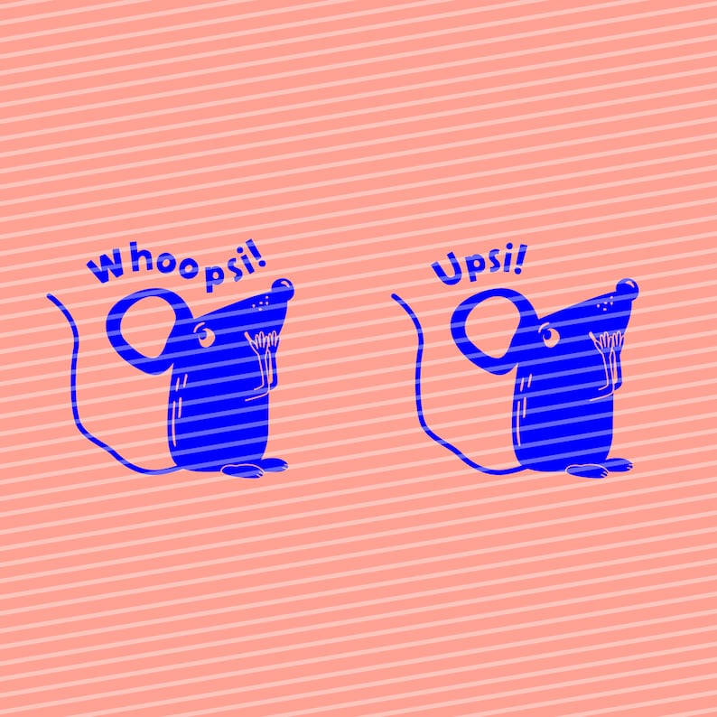 Pu&ograve; includere: Due topi di cartone animato blu con le parole "Whoops!" e "Upsi!" sopra di loro su uno sfondo a strisce rosa e bianche.