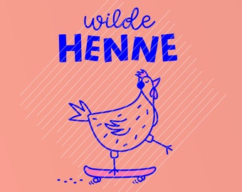 Wild Hen plotterbestand, plottersjabloon, plottermotief, zeefdruksjabloon, dierenmotief, grappig motief, snijplotterbestand, meisjesshirt