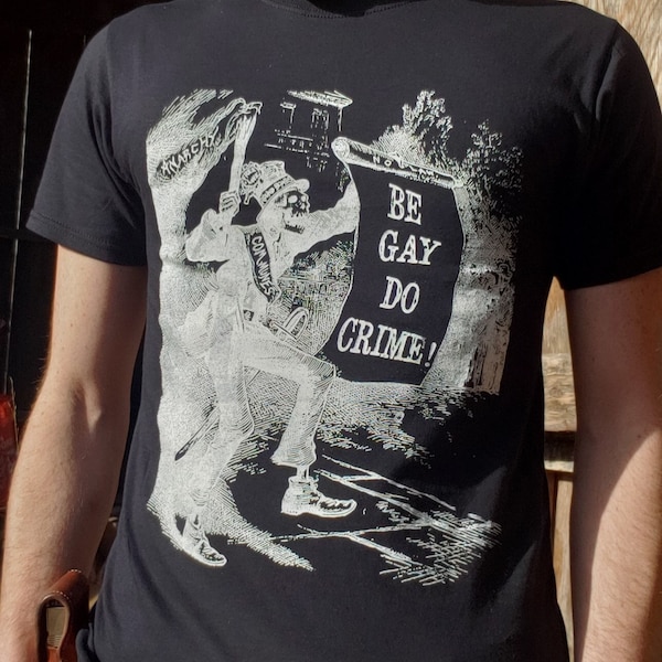 Be Gay Do Crime T-Shirt