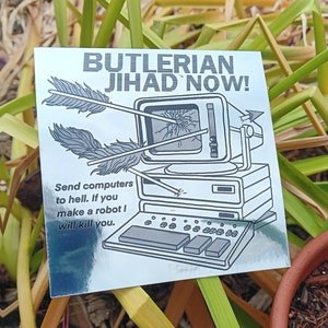 BUTLERIAN JIHAD NOW stickers