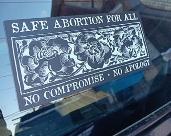 Safe Abortion for All bumper stickers