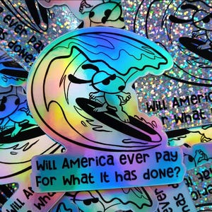 Snoopy Will America ever pay for what it has done? Holigraphic sticker