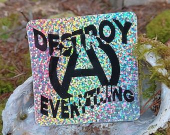 Destroy everything glitter stickers
