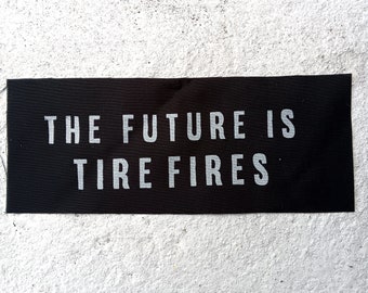 The future is tire fires patch