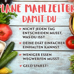 May include: A blue wooden background with a variety of fresh produce, including tomatoes, peppers, cucumbers, corn, and green beans. The text "PLANE MAHLZEITEN DAMIT DU" is written in red letters at the top of the image. The text below reads "✓ NICHT JEDEN TAG ENTSCHEIDEN MUSST, WAS DU ISST ✓ DEINE DI&Auml;T EINFACHER EINHALTEN KANNST ✓ WENIGER ESSEN WEGWERFEN MUSST ✓ GELD SPARST!"