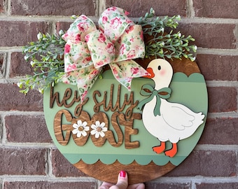 hey silly goose door hanger for Spring, whimsical welcome sign for front door, porch goose door sign for Mothers day gift for sister, new