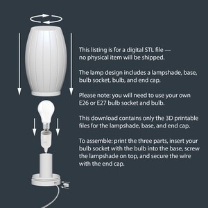 May include: Diagram of a white lamp design, including a lampshade, base, bulb socket, and bulb. The text indicates this is a digital STL file for 3D printing, with assembly instructions. The lamp design requires an E26 or E27 bulb.