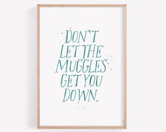 Wizarding World Print: Muggles Quote, Magical Wall Art